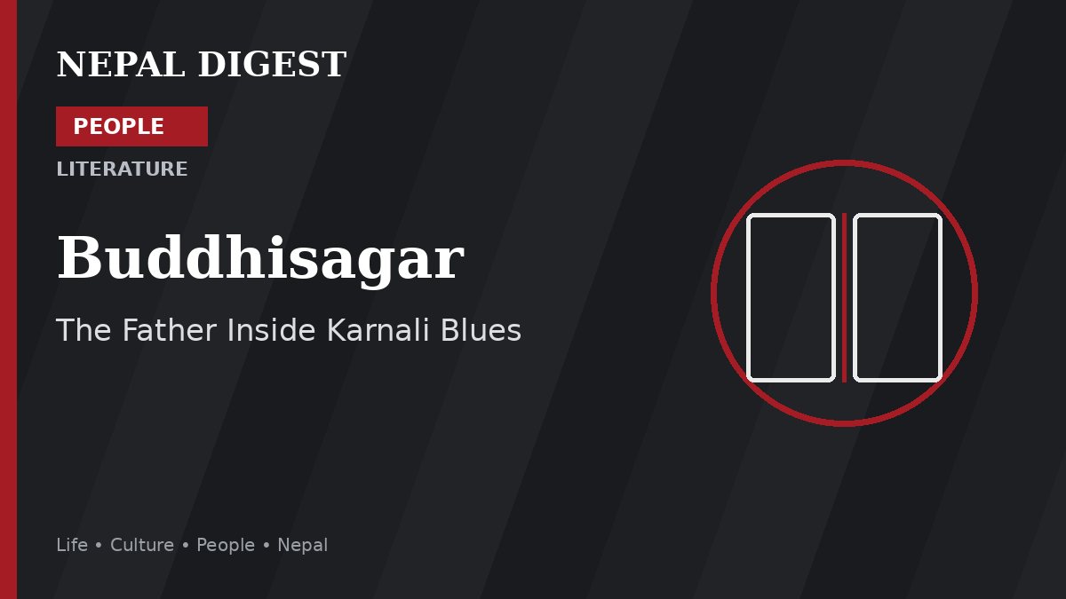 Buddhisagar Nepal Digest People feature