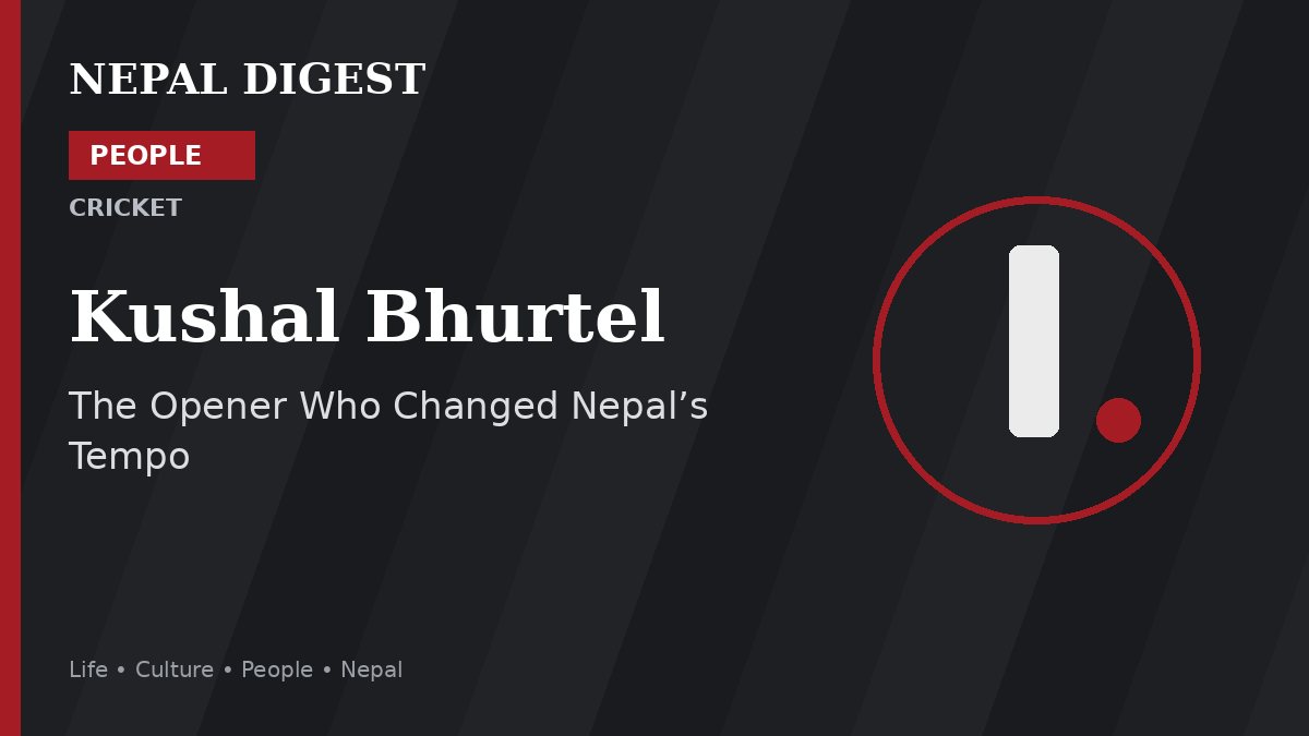 Kushal Bhurtel Nepal Digest People feature
