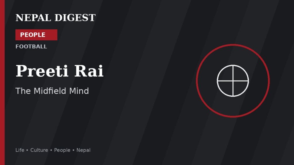 Preeti Rai Nepal Digest People feature
